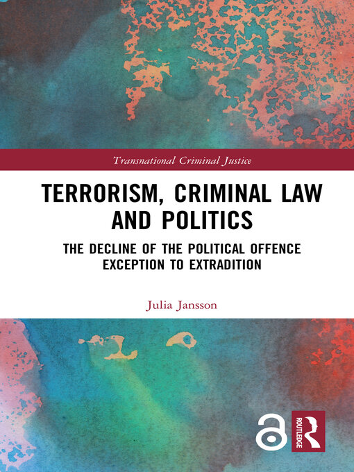 Title details for Terrorism, Criminal Law and Politics by Julia Jansson - Available